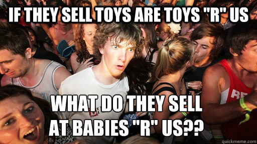 If they sell toys are toys 