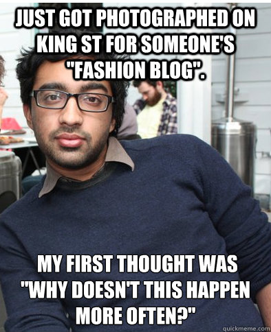 Just got photographed on King St for someone's 