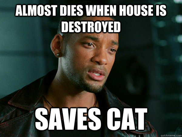 Almost dies when house is destroyed saves cat - Almost dies when house is destroyed saves cat  Good guy Del Spooner