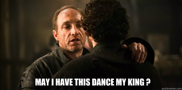  May I have this dance my king ?  