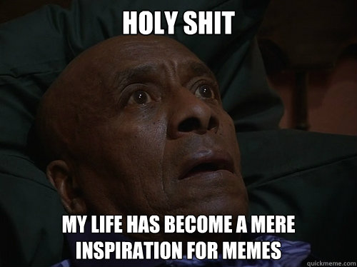 Holy Shit my life has become a mere inspiration for memes  Bedtime Realizations
