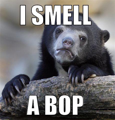 I SMELL A BOP Confession Bear