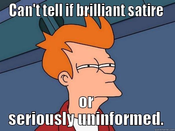 CAN'T TELL IF BRILLIANT SATIRE OR SERIOUSLY UNINFORMED. Futurama Fry
