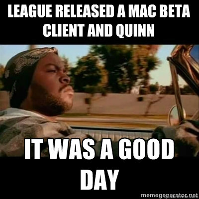 League released a MAC beta client and Quinn  