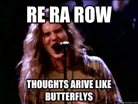Re ra row Thoughts arive like butterflys - Re ra row Thoughts arive like butterflys  Misc