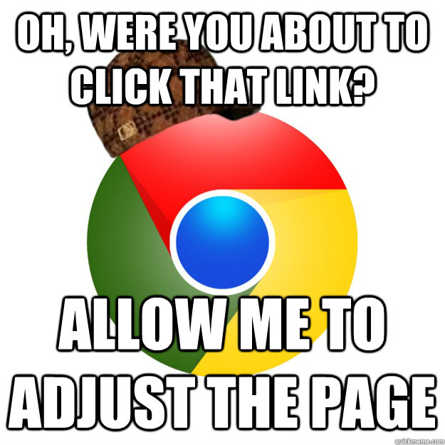 Oh, were you about to click that link? allow me to adjust the page  - Oh, were you about to click that link? allow me to adjust the page   Misc