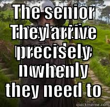 THE SENIOR ANALYST IS NEVER LATE NOR EARLY THEY ARRIVE PRECISELY WHEN THEY NEED TO Misc