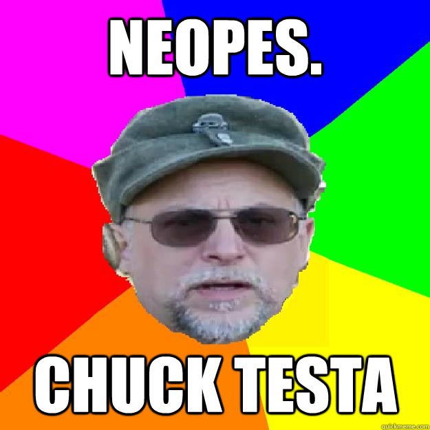 Neopes. Chuck Testa - Neopes. Chuck Testa  Chuck Testant