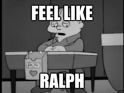feel like ralph - feel like ralph  ralph sad valentine
