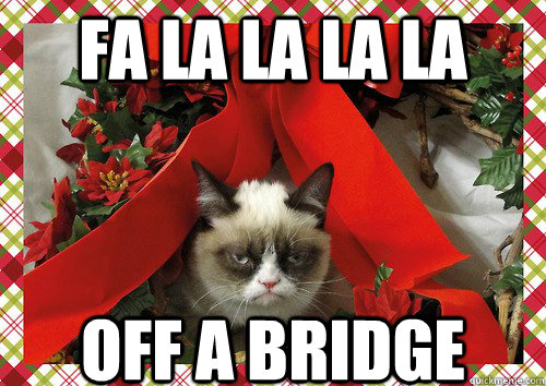 fa la la la la off a bridge   A Grumpy Cat Christmas