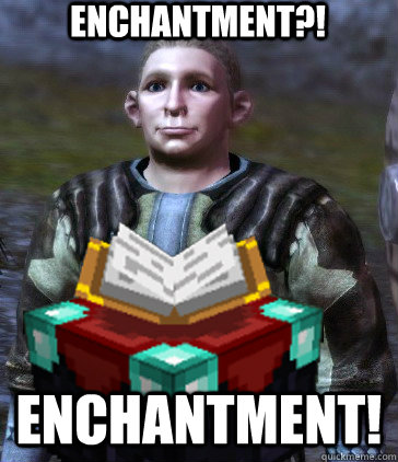 Enchantment?! Enchantment! - Enchantment?! Enchantment!  Dragoncraft enchantment