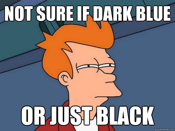 NOT SURE IF DARK BLUE OR JUST BLACK - NOT SURE IF DARK BLUE OR JUST BLACK  Futurama Fry