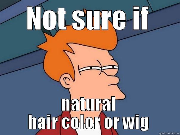 NOT SURE IF NATURAL HAIR COLOR OR WIG Futurama Fry