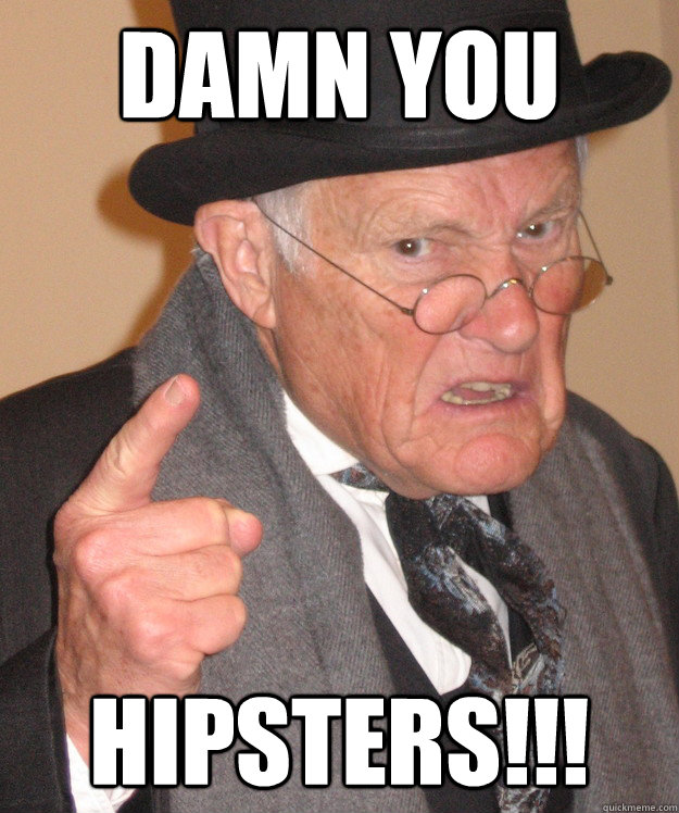 Damn You Hipsters!!! - Damn You Hipsters!!!  Damn Hipsters