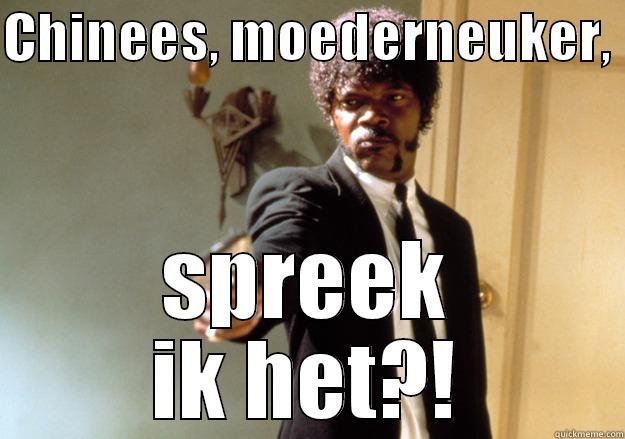 CHINEES, MOEDERNEUKER,  SPREEK IK HET?! Samuel L Jackson