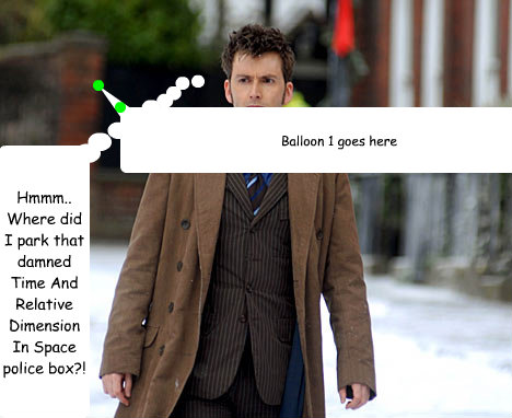 Hmmm.. Where did I park that damned Time And Relative Dimension In Space police box?! - Hmmm.. Where did I park that damned Time And Relative Dimension In Space police box?!  The Forgetful Doctor