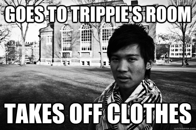 goes to trippie's room takes off clothes - goes to trippie's room takes off clothes  Hipster Eric