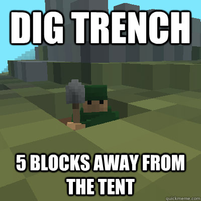 Dig Trench 5 blocks away from the tent - Dig Trench 5 blocks away from the tent  Bob the builder