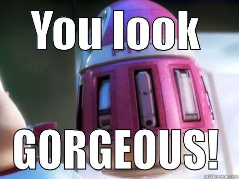 YOU LOOK GORGEOUS! Misc