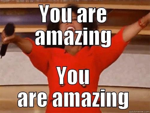 YOU ARE AMAZING YOU ARE AMAZING Misc