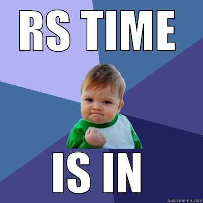 RS TIME IS IN Success Kid