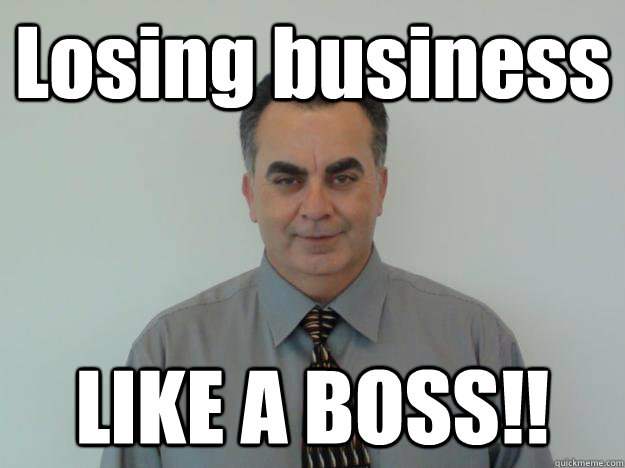 Losing business LIKE A BOSS!!  Scumbag Car Salesman