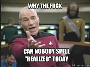 why the fuck can nobody spell 
