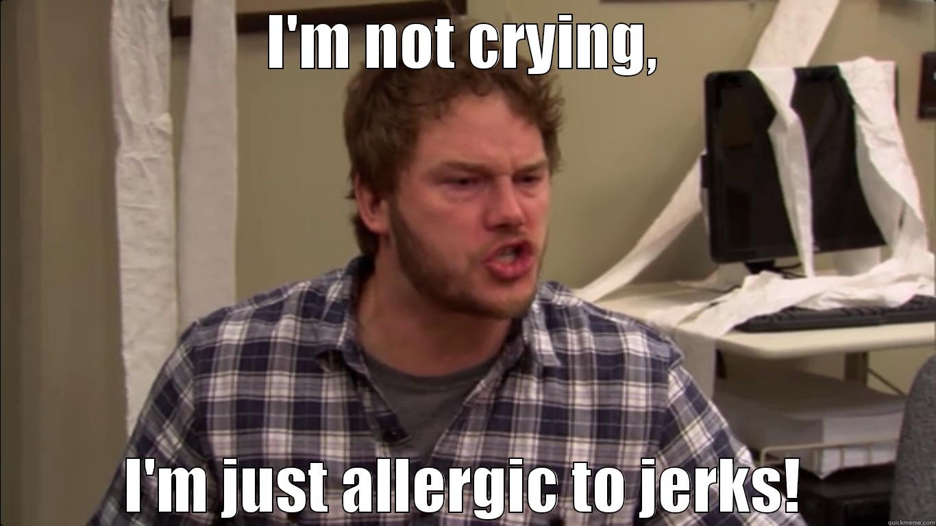 Andy Jerks - I'M NOT CRYING, I'M JUST ALLERGIC TO JERKS! Misc