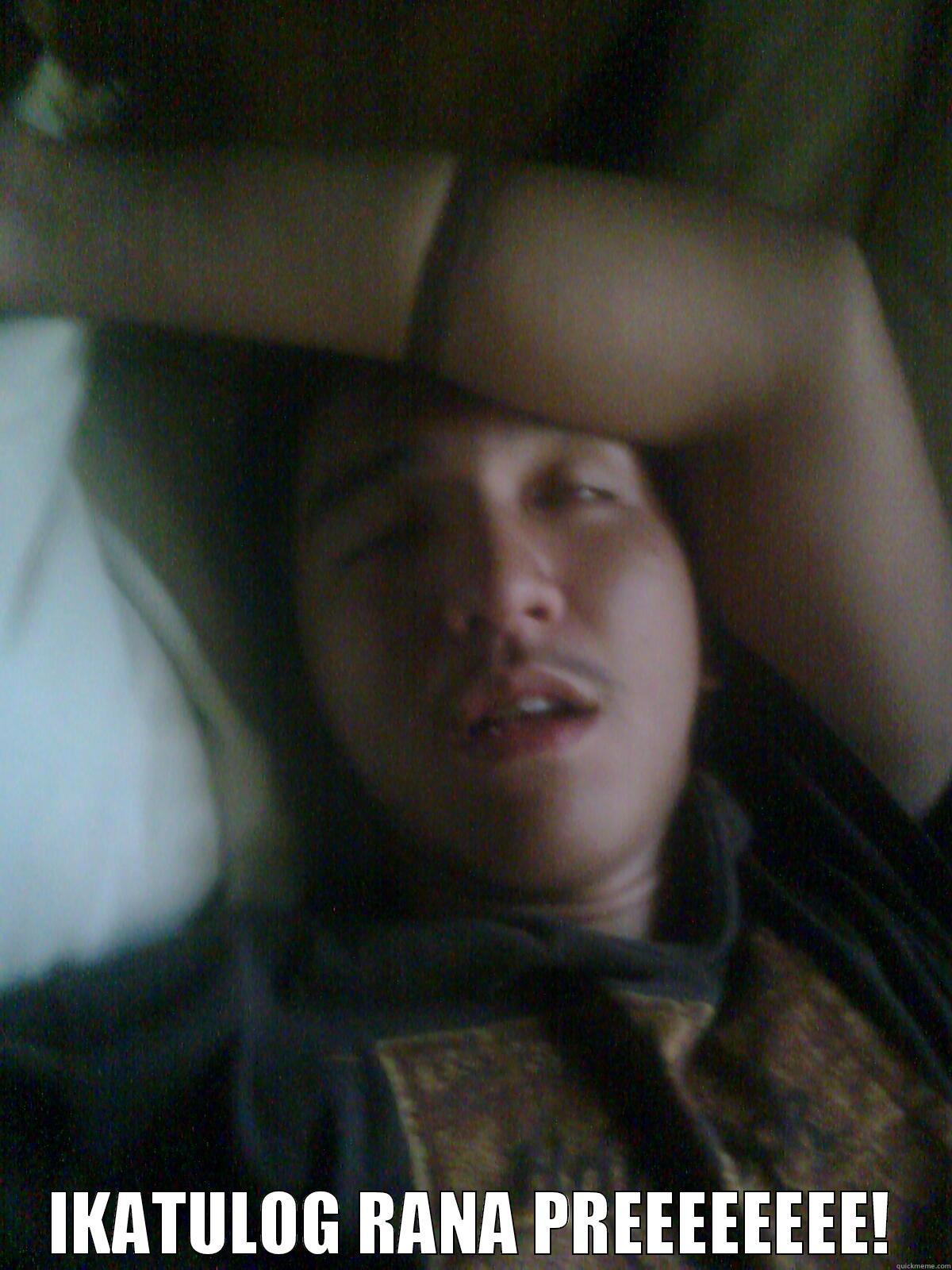  IKATULOG RANA PREEEEEEEE! Misc