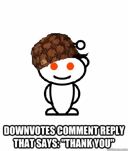  Downvotes comment reply that says: 