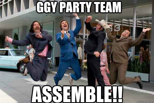 GGY PARTY TEAM ASSEMBLE!!  