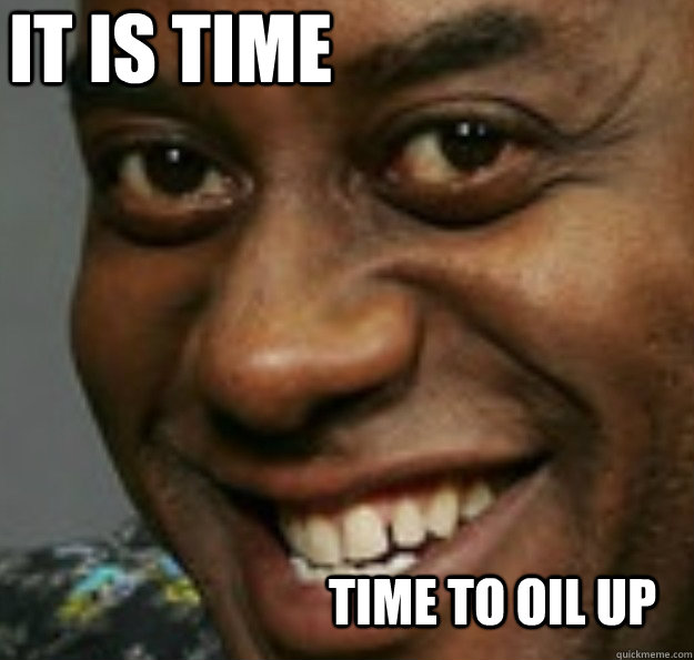 It is time time to oil up  Ainsley Harriott