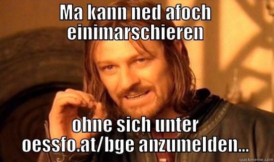 Boromir BGE - MA KANN NED AFOCH EINIMARSCHIEREN OHNE SICH UNTER OESSFO.AT/BGE ANZUMELDEN... Boromir