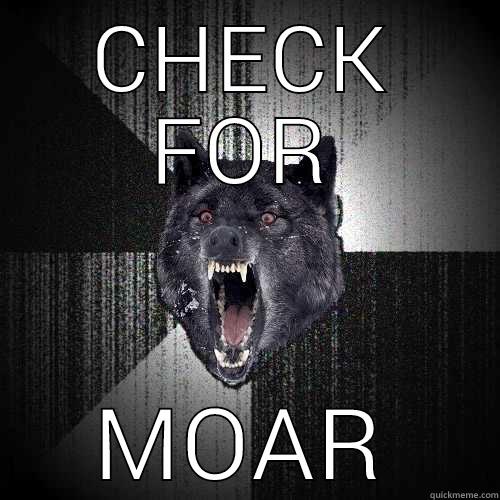 CHECK FOR MOAR Insanity Wolf