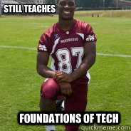 still teaches foundations of tech  