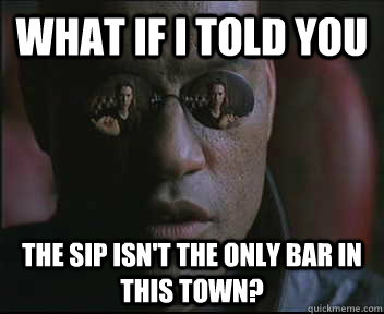 What if I told you the sip isn't the only bar in this town?  Morpheus SC