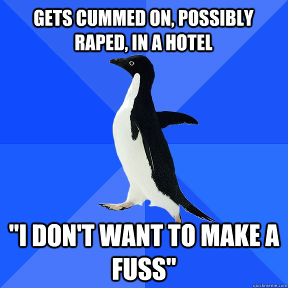 Gets cummed on, possibly raped, in a hotel 