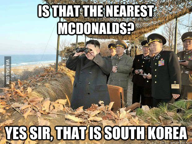 Is that the nearest Mcdonalds? Yes Sir, that is south korea - Is that the nearest Mcdonalds? Yes Sir, that is south korea  Misc