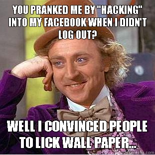 You pranked me by 