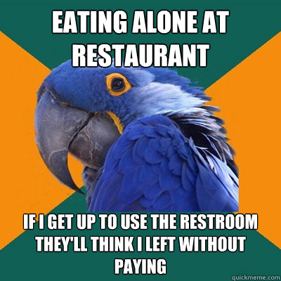 quickmeme paying restroom ll without think restaurant left use they if caption own