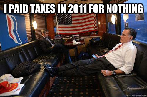 I Paid taxes in 2011 for nothing   Sudden Realization Romney
