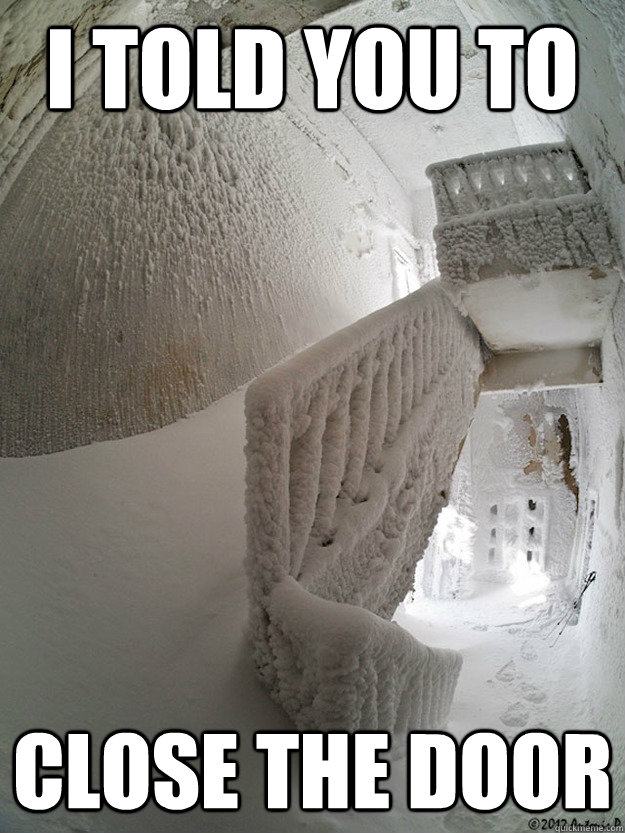 I told you to close the door - I told you to close the door  Misc
