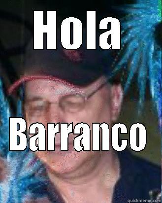 HOLA BARRANCO Misc