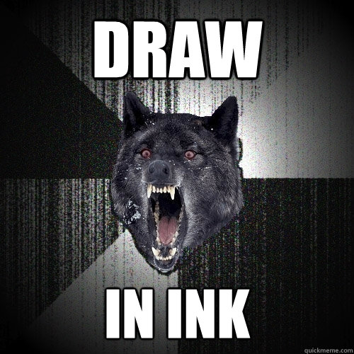 Draw In ink  Insanity Wolf