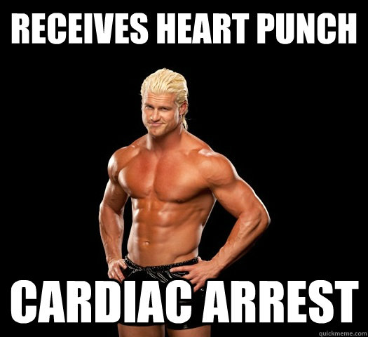 Receives heart punch cardiac arrest  Dolph Ziggler