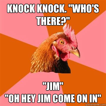 Knock knock. 