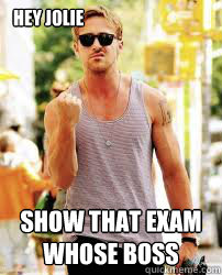 Hey Jolie Show that exam whose boss
  Ryan Gosling Motivation