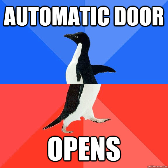 Automatic Door Opens - Automatic Door Opens  Socially Awkward Awesome Penguin