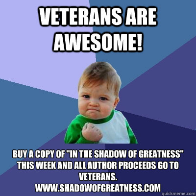 Veterans are awesome! Buy a copy of 