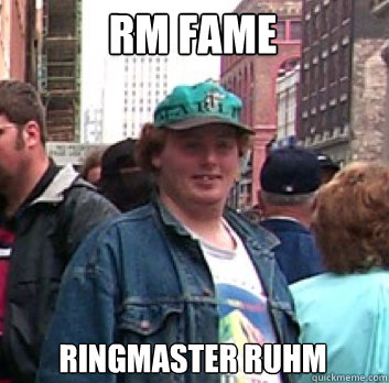 rm fame Ringmaster ruhm - rm fame Ringmaster ruhm  Rm ersti